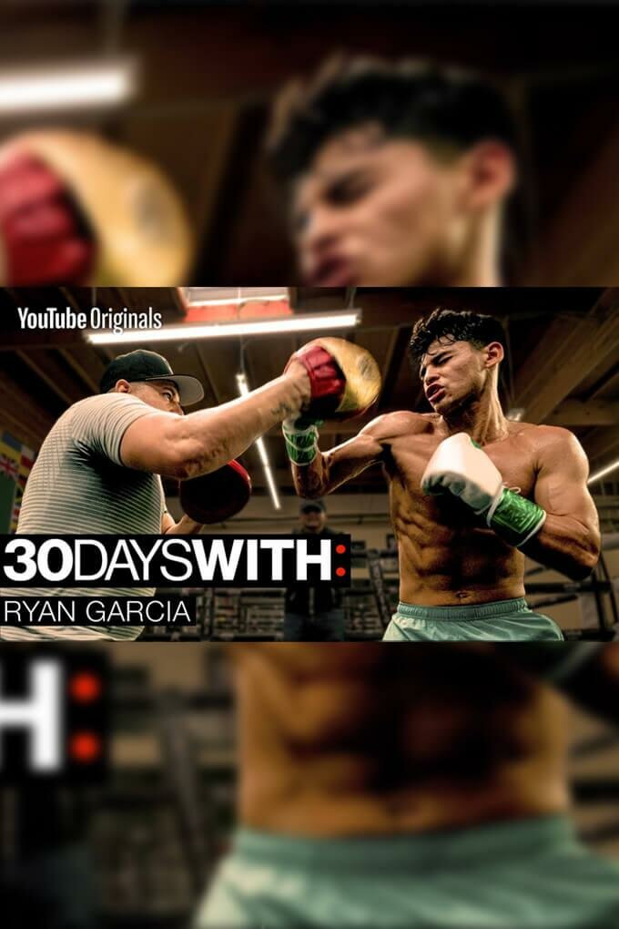 30 Days with Ryan Garcia