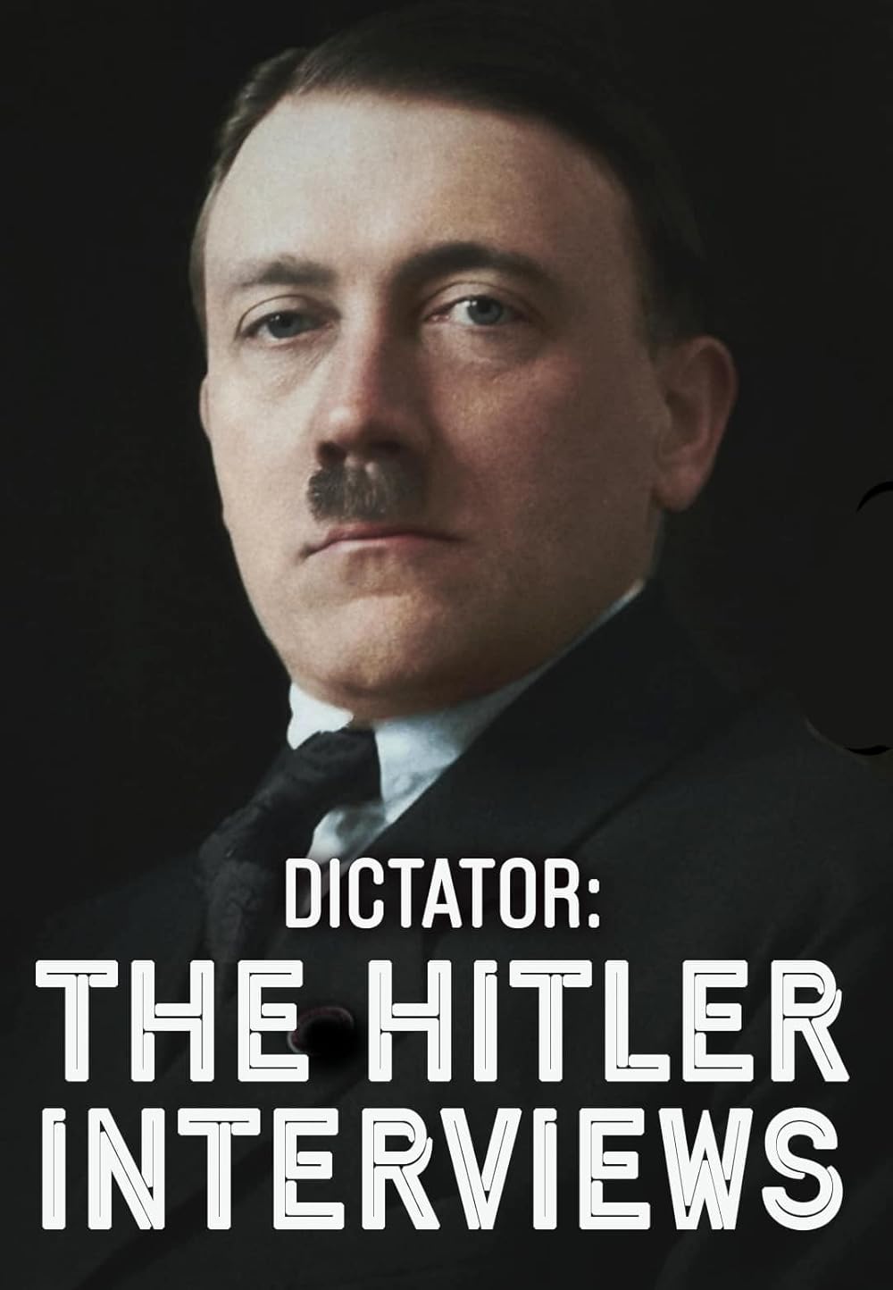Dictator - The Hitler Interviews