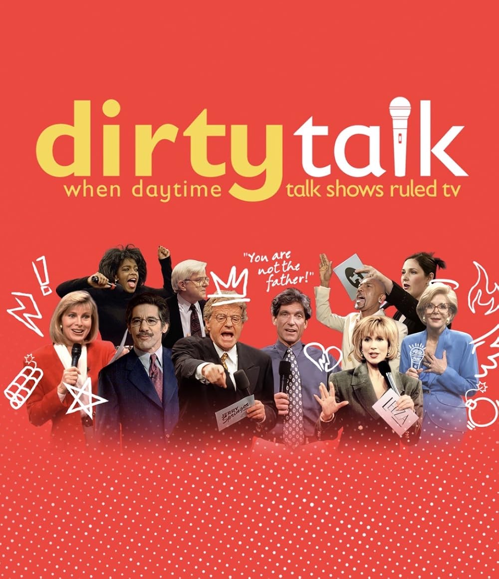 Dirty Talk: When Daytime Talk Shows Ruled TV