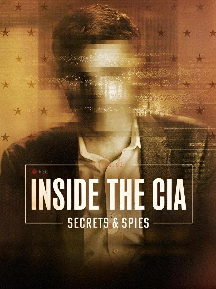 Inside the CIA: Secrets & Spies