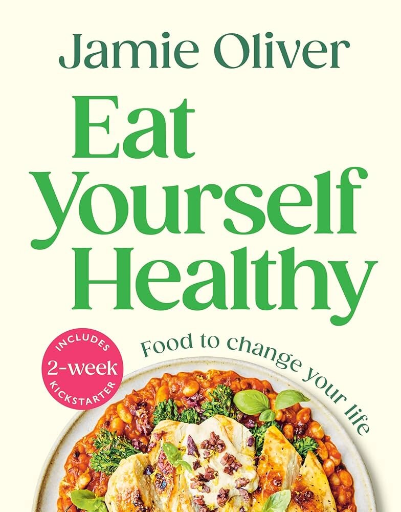 Jamie: Eat Yourself Healthy