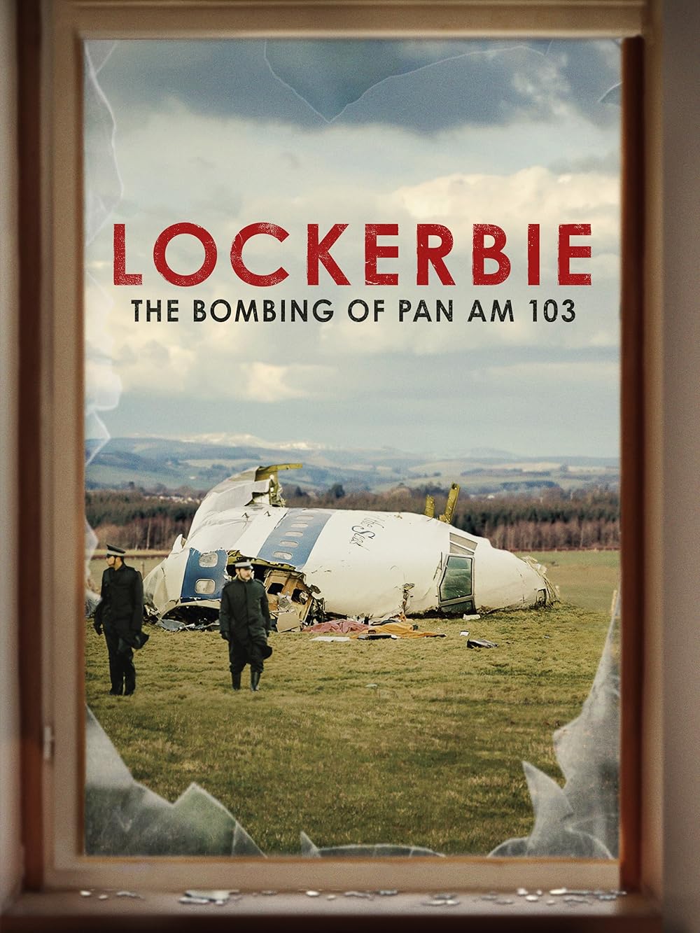 Lockerbie: The Bombing of Pan Am 103