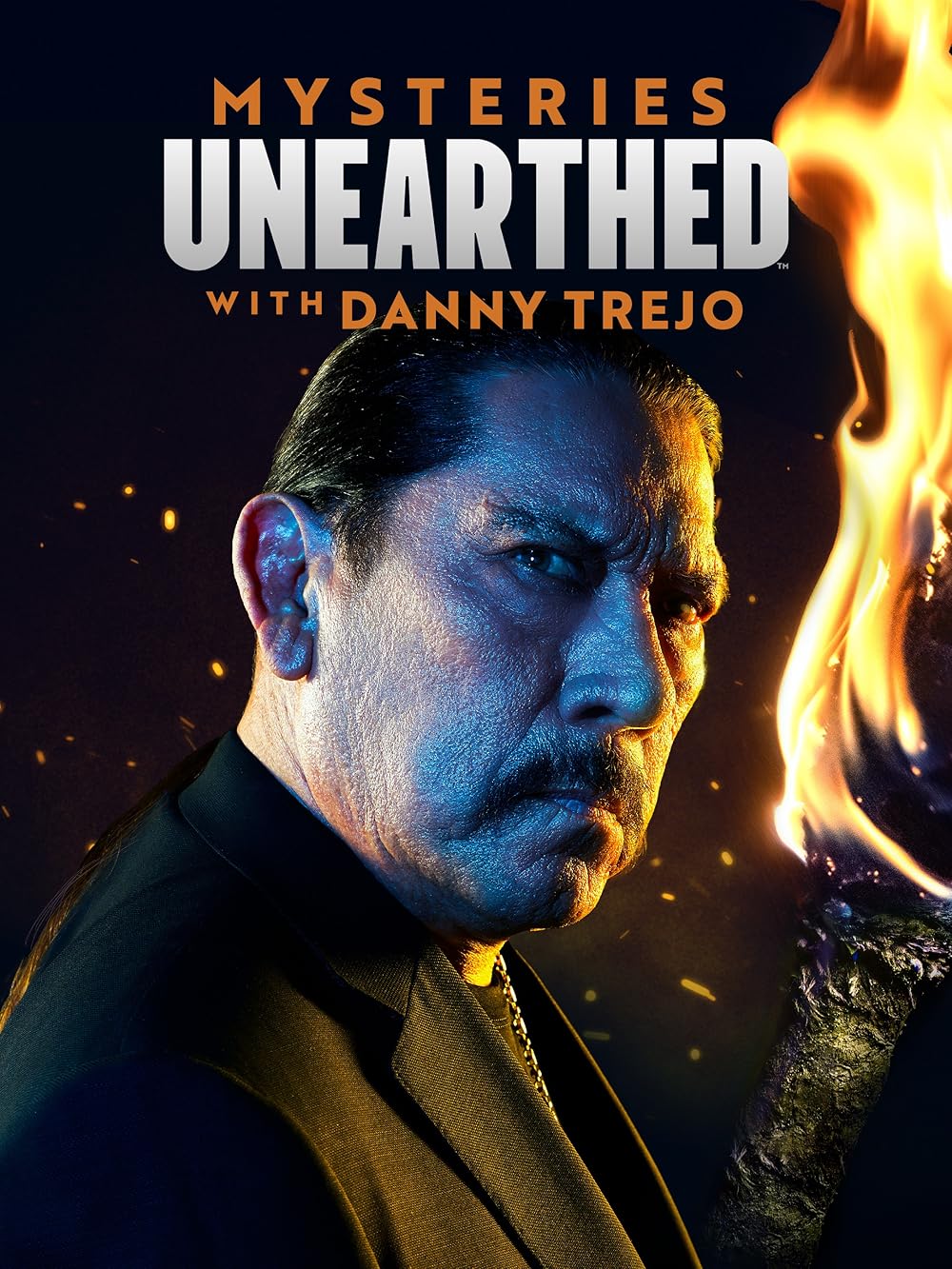 Mysteries Unearthed with Danny Trejo