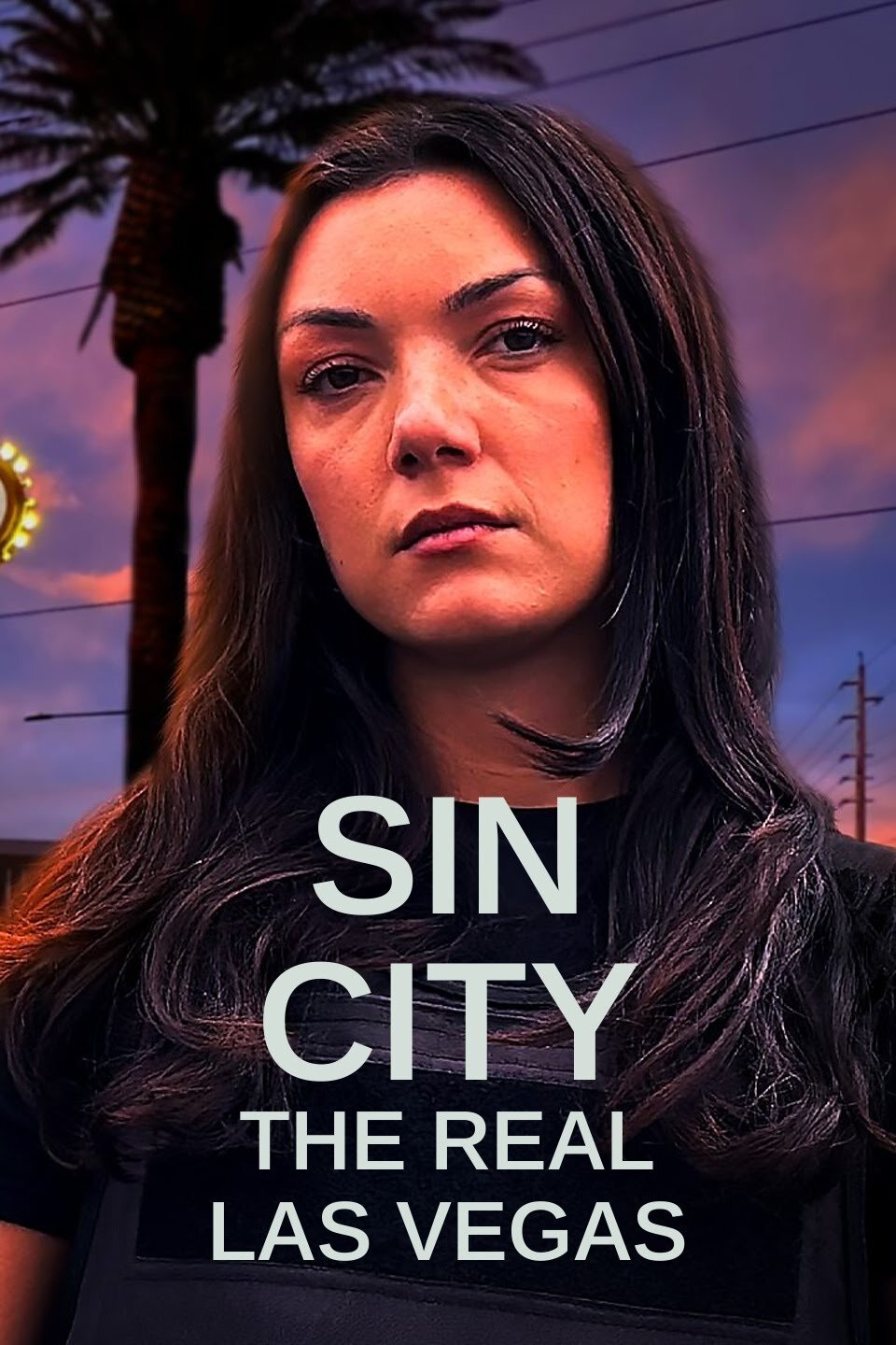 Sin City: The Real Las Vegas