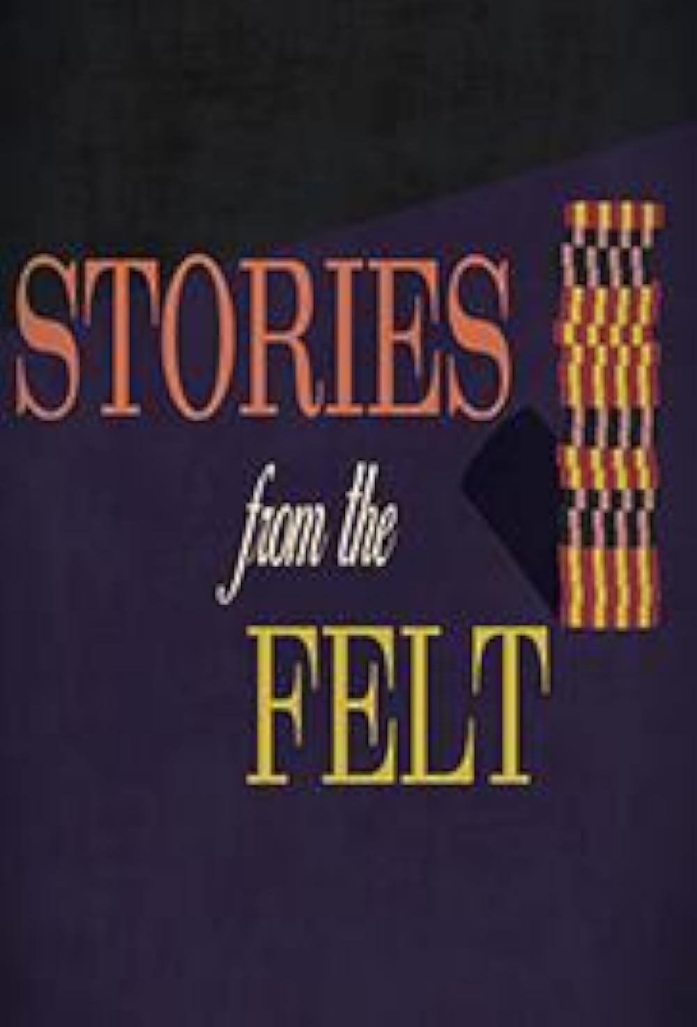 Stories from the Felt