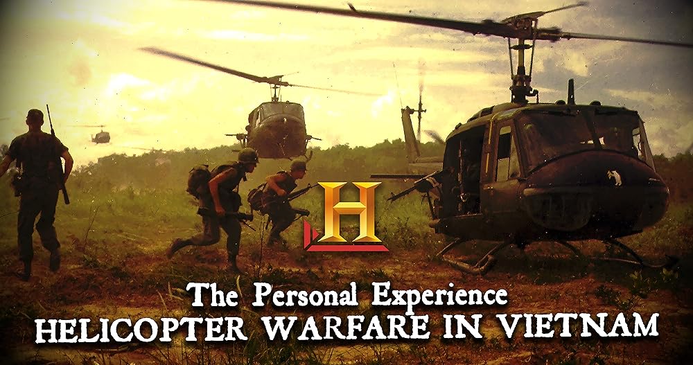 The Personal Experience: Helicopter Warfare in Vietnam