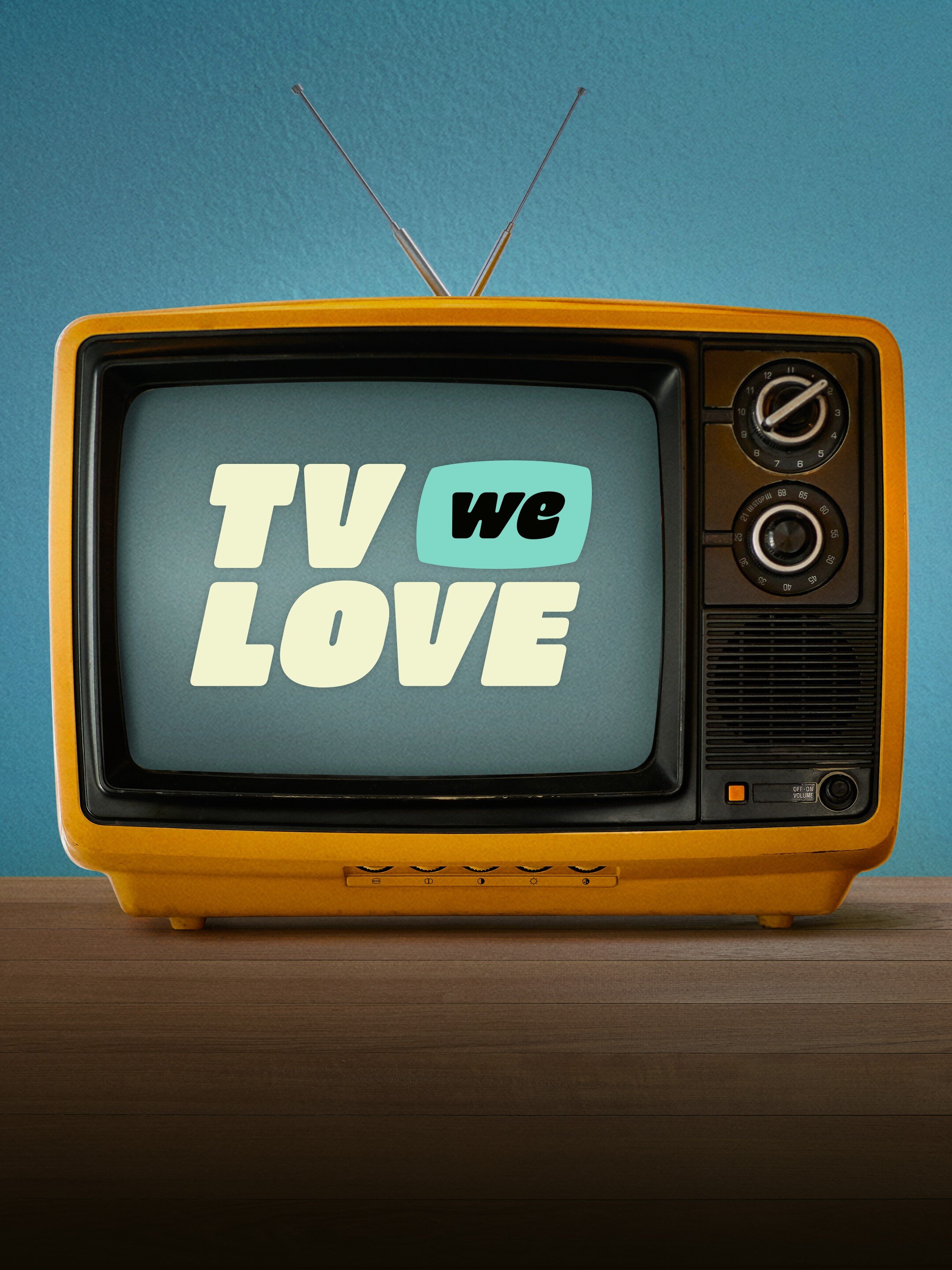 We Love TV!